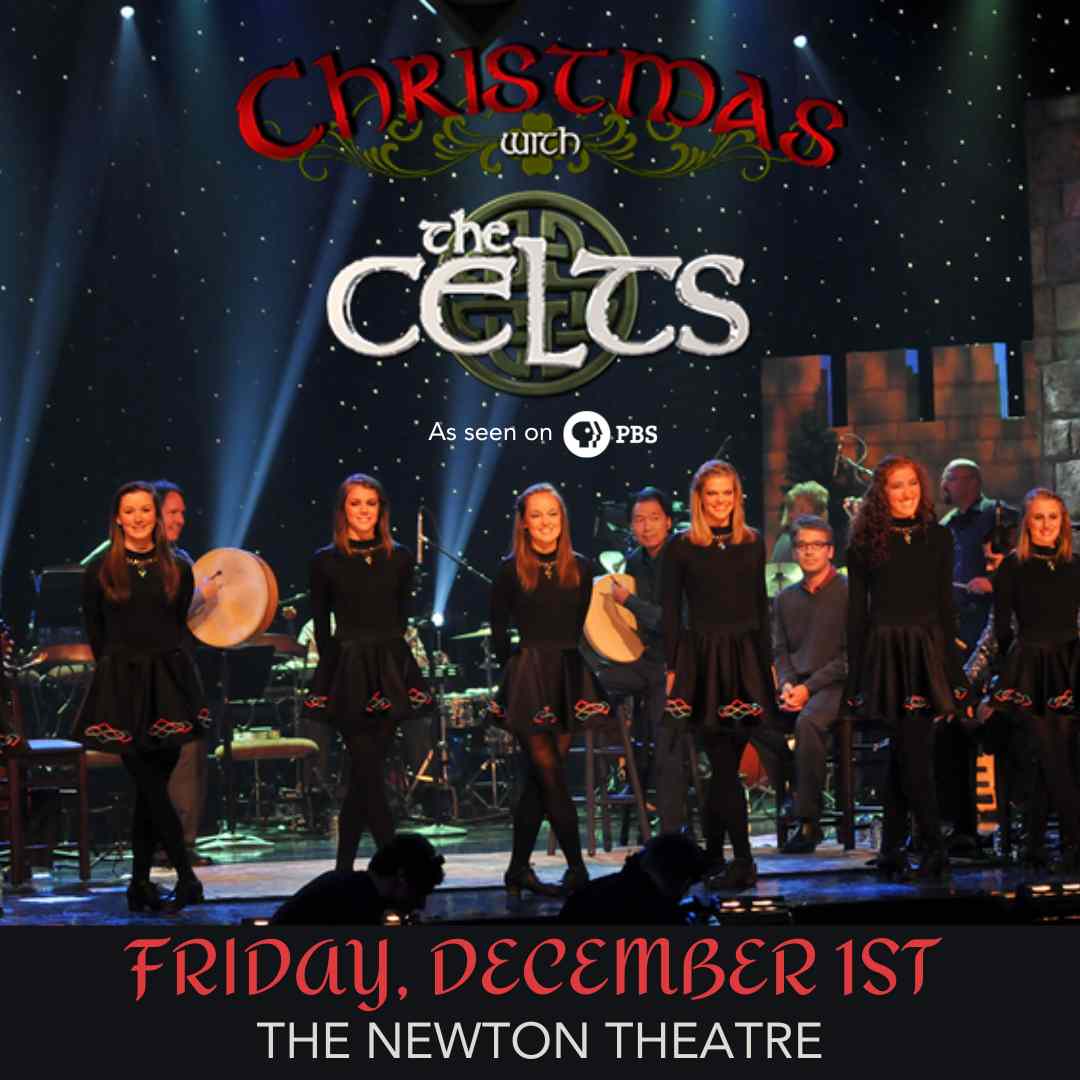  CHRISTMAS WITH THE CELTS The Newton Theatre